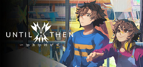 PC游戏《直到那时 Until Then》中文v20241122_0