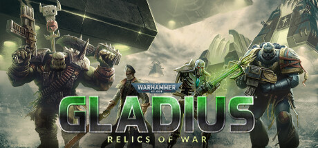 PC游戏《战锤40K:格雷迪厄斯遗迹之战/Warhammer 40,000: Gladius – Relics of War》中文v1.17.0下载_0