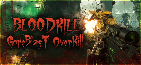 《血腥杀戮:血爆过载/BLOODKILL: Goreblast Overkill》PC中文版下载-含Build.19599875_0
