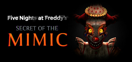《玩具熊的五夜后宫:模仿者的秘密/Five Nights at Freddy’s: Secret of the Mimic》PC中文版下载-含v1.0.20250826_0