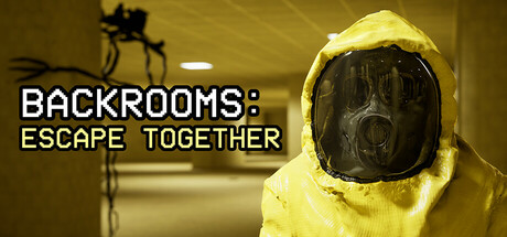 《后室:一起逃脱/Backrooms: Escape Together》PC中文版下载-含v0.12.7_0
