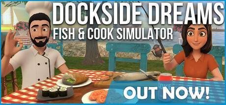 《码头之梦:捕鱼与烹饪模拟器/Dockside Dreams – Fish & Cook Simulator》PC中文版下载-含Build.20902521_0