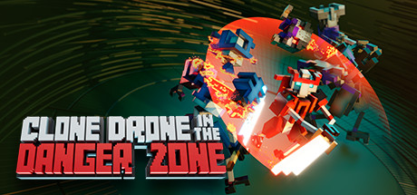 《机器人角斗场/Clone Drone in the Danger Zone》PC中文版下载-含v1.6.1.6_0