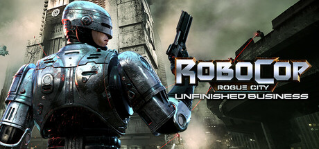 《机械战警:暴戾都市 未竟之事/RoboCop: Rogue City – Unfinished Business》PC中文版下载-含v1.3.0.0.H3_0