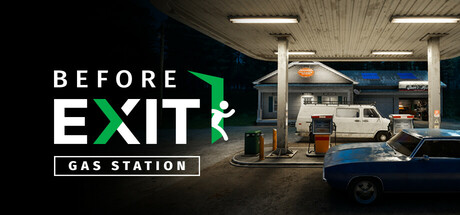 《出口前:加油站/Before Exit: Gas Station》PC中文版下载-含Build.20302758_0