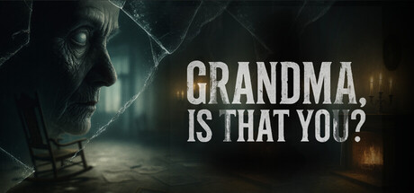 《奶奶,是你吗?/Grandma, Is That You?》PC中文版下载-含Build.21044430_0
