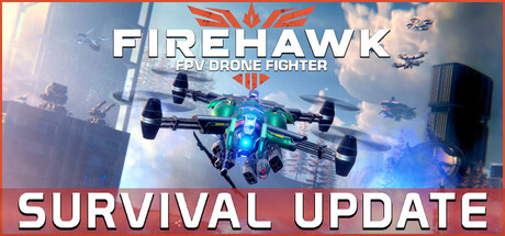 《火鹰FPV:无人机空战/Firehawk FPV: Drone Fighter》PC中文版下载-含Build.20933811_0