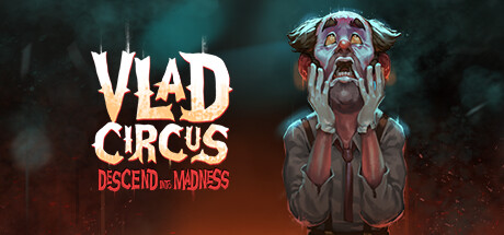 【5.05】《弗拉德马戏团:陷入疯狂 Vlad Circus: Descend into Madness》PS4美版下载- 含1.01补丁_0