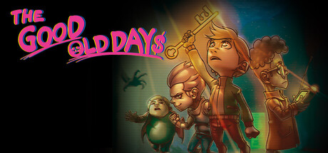 《美好旧时光:四宝奇兵大冒险/THE GOOD OLD DAYS》PC中文版下载-含Build.21093917_0