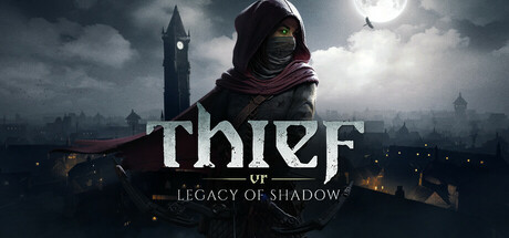 《神偷VR:暗影之遗/Thief VR: Legacy of Shadow》PC中文版下载-含v1.0.0_0