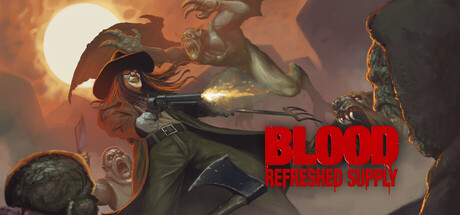 《血祭:新鲜供应/Blood: Refreshed Supply》PC英文版下载-含Build.21047897_0