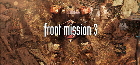 《前线任务3:重制版/FRONT MISSION 3: Remake》PC中文版下载-含Build.21087935_0
