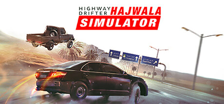 《公路漂移:哈贾瓦模拟/Highway Drifter: Hajwala Simulator》PC英文版下载-含Build.21191863_0