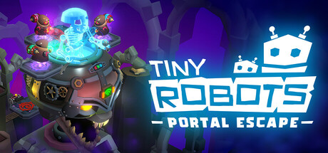 《小小机器人:传送门逃脱/Tiny Robots: Portal Escape》PC中文版下载-含Build.21463135_0