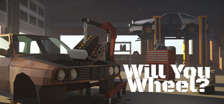 《轮到你,敢不敢?/Will You Wheel?》PC中文版下载-含Build.21326696_0