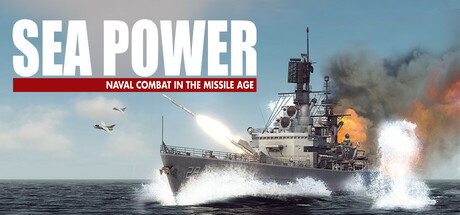 《海上力量:导弹时代的海军作战/Sea Power : Naval Combat in the Missile Age》PC中文版下载-含v0.7.2_0