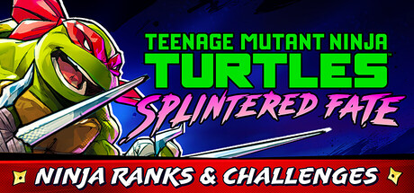 《忍者神龟:破碎命运/Teenage Mutant Ninja Turtles: Splintered Fate》PC中文版下载-含v1.13.0_0