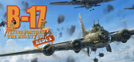 B17飞行堡垒:第八飞行中队重制版/B-17 Flying Fortress : The Mighty 8th Redux_0