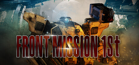 《前线任务1:重制版/FRONT MISSION 1st: Remake》PC中文版下载-含v3.0.2_0