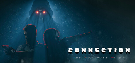 《连接:内心的恶梦/Connection: The Nightmare Within》PC中文版下载-含v20260304_0