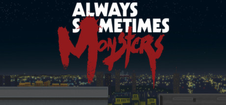 《每人心中都有一只怪兽 Always Sometimes Monsters》Switch英文+1.0.0补丁_0