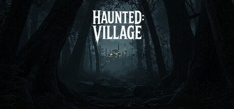 《闹鬼:村庄/Haunted: Village》PC中文版下载-含Build.22076832_0