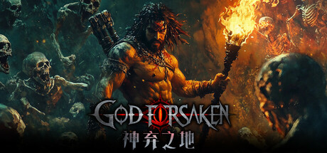 《神弃之地/GOD FORSAKEN》PC中文版下载-含v1.0.5_0
