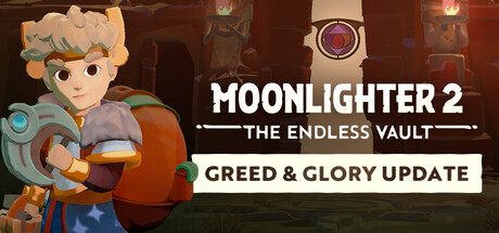《夜勤人2:无尽宝库/Moonlighter 2: The Endless Vault》PC中文版下载-含v0.18.14.0_0