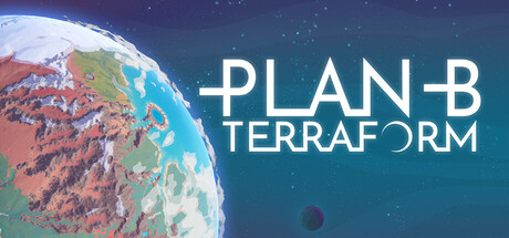 《B计划:启程拓殖/Plan B: Terraform》PC中文版下载-含v1.0.6_0