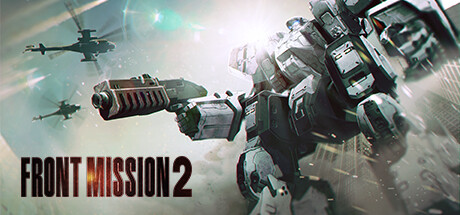 《前线任务2:重制版/FRONT MISSION 2: Remake》PC中文版下载-含v1.1.1_0