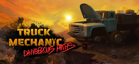 《卡车机械师:危险道路/Truck Mechanic: Dangerous Paths》PC版Build.22531790_0