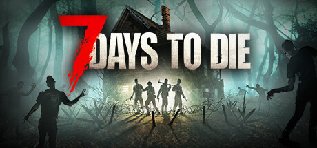 《七日杀/7 Days to Die》PC版v2.6.b14_0