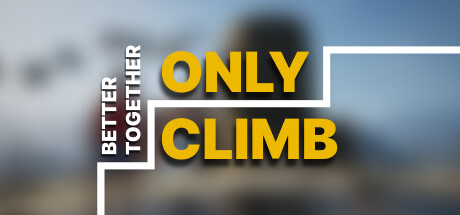 《只有攀爬:共同进步/Only Climb: Better Together》PC版v1.1.0.9_0