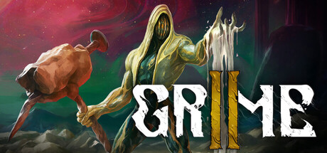 《尘埃异变2/GRIME II》PC版v1.0.17551e_0