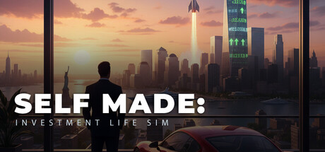 《自力更生:投资人生模拟器/SELF MADE: Investment Life Sim》PC版Build.22704747_0