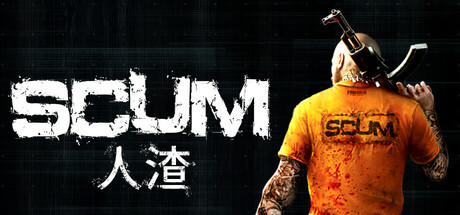 《人渣/SCUM》PC版v1.2.2.2.109974_0