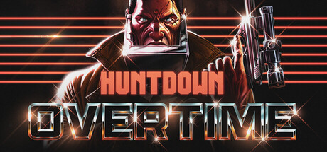 《暴徒猎手:超时/HUNTDOWN: OVERTIME》PC版Build.23150056_0