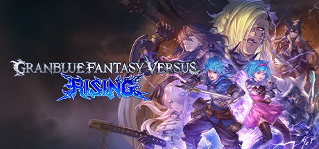 《碧蓝幻想Versus:崛起/Granblue Fantasy Versus: Rising》PC版v2.51_0