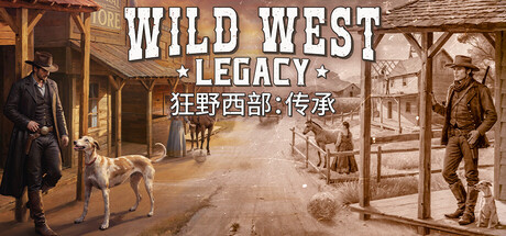 《狂野西部：传承/Wild West Legacy》PC版v1.0.9753_0