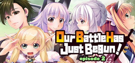 《我们的战斗才刚刚开始!第 2 集 Our Battle Has Just Begun! episode 2》Switch版1.0.0补丁_0