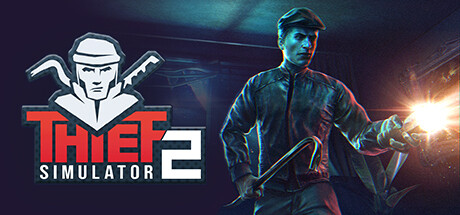 《小偷模拟器2 Thief Simulator 2》Switch版1.0.2补丁_0