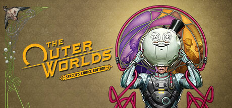 《天外世界:太空人之选/The Outer Worlds: Spacer’s Choice Edition》PC版v2.5.7.0_0