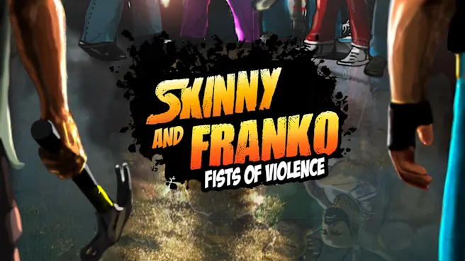 《Skinny and Franko: Fists of Violence》Switch版+1.0.0补丁_0